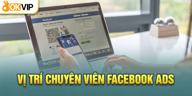 Tuyển Dụng Facebook Ads Tại Campuchia Thu Nhập Trăm Triệu 1 Công việc chi tiết của 1 chuyên viên Facebook Ads