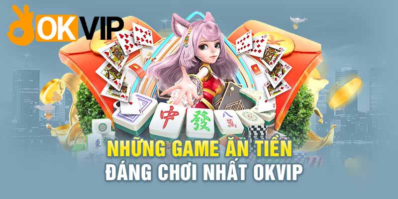 Top 3 game casino đỉnh cao ăn tiền liên tục không giới hạn